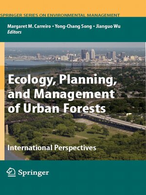 cover image of Ecology, Planning, and Management of Urban Forests
